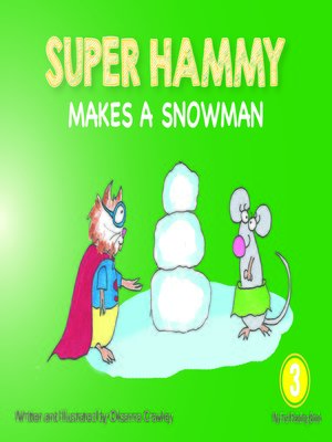cover image of Super Hammy Makes a Snowman